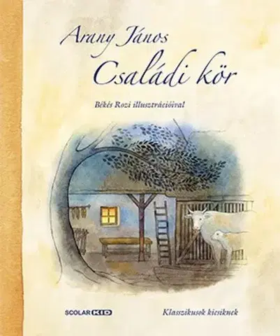 Rozprávky Családi kör - János Arany,Rozi Békés