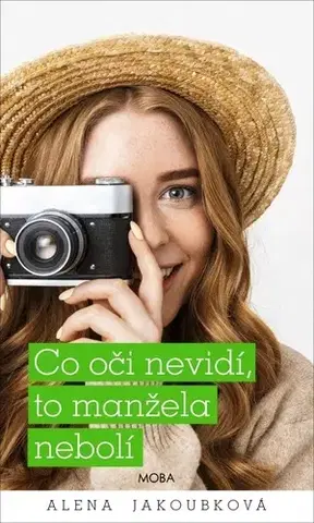 Česká beletria Co oči nevidí, to manžela nebolí - Alena Jakoubková