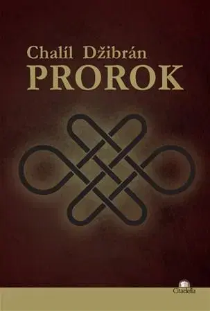 Mystika, proroctvá, záhady, zaujímavosti Prorok - Chalíl Džibrán