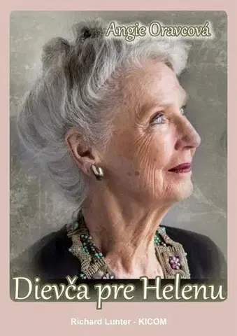 Slovenská beletria Dievča pre Helenu - Angie Oravcová