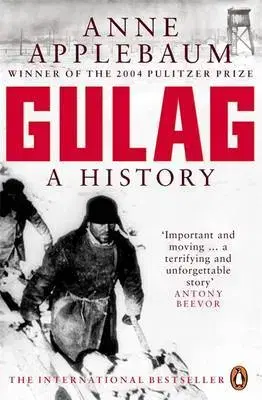 Cudzojazyčná literatúra Gulag a history - Anne Applebaum