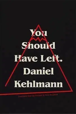 Cudzojazyčná literatúra You Should Have Left - Daniel Kehlmann