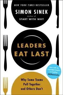 Manažment Leaders Eat Last - Simon Sinek