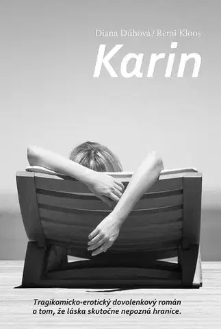 Novely, poviedky, antológie Karin - Diana Dúhová,Remi Kloos