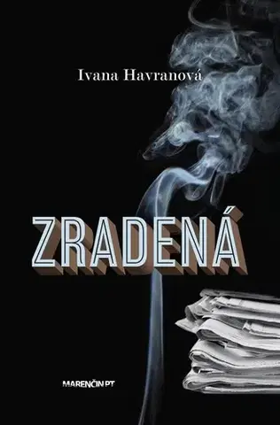 Slovenská beletria Zradená - Ivana Havranová