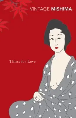 Svetová beletria Thirst for Love - Mishima Yukio