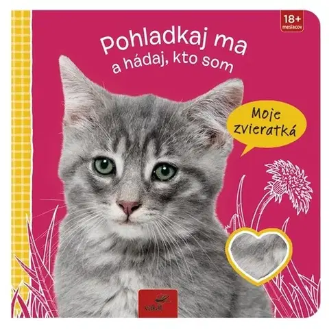 Leporelá, krabičky, puzzle knihy Pohladkaj ma a hádaj, kto som - Moje zvieratká