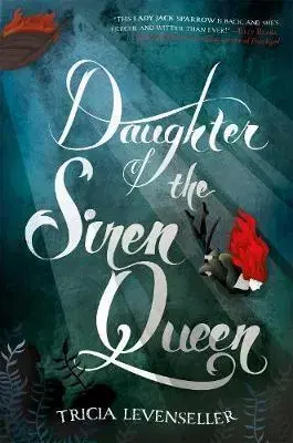 Young adults Daughter of the Siren Queen - Tricia Levenseller
