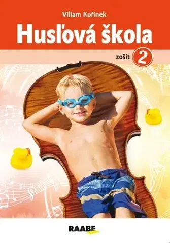 Učebnice - ostatné Husľová škola - zošit 2 - Viliam Kořínek