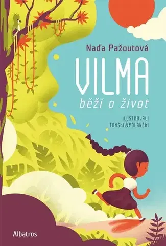 Dobrodružstvo, napätie, western Vilma běží o život - Naďa Pažoutová