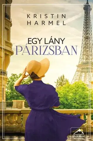 Romantická beletria Egy lány Párizsban - Kristin Harmel