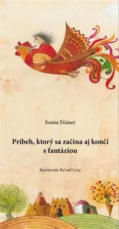 Rozprávky Príbeh, ktorý začína aj končí s fantáziou - Sonia Nimer
