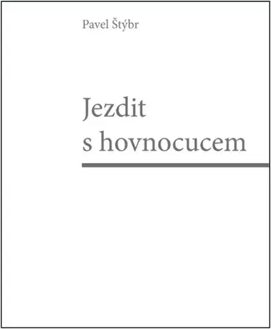 Česká poézia Jezdit s hovnocucem - Pavel Štýbr