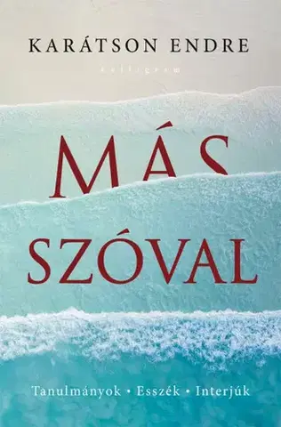 Eseje, úvahy, štúdie Más szóval - Endre Karátson