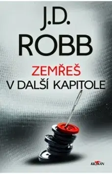 Detektívky, trilery, horory Zemřeš v další kapitole - J. D. Robb