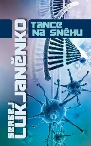 Sci-fi a fantasy Tance na sněhu - Sergej Lukjanenko