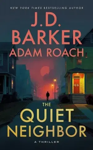 Detektívky, trilery, horory The Quiet Neighbor - J.D. Barker