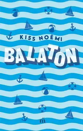 Beletria - ostatné Balaton - Noémi Kiss