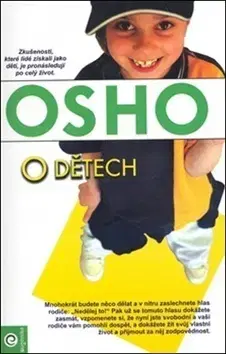 Rodičovstvo, rodina Osho - o dětech - Osho Rajneesh,Radka Kneblová