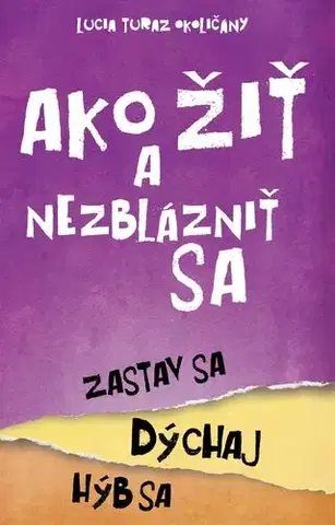 Psychológia, etika Ako žiť a nezblázniť sa - Lucia Okoličányová