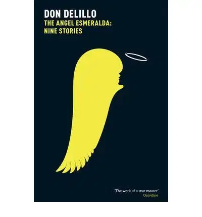 Cudzojazyčná literatúra Angel Esmeralda: Nine Stories - Don DeLillo