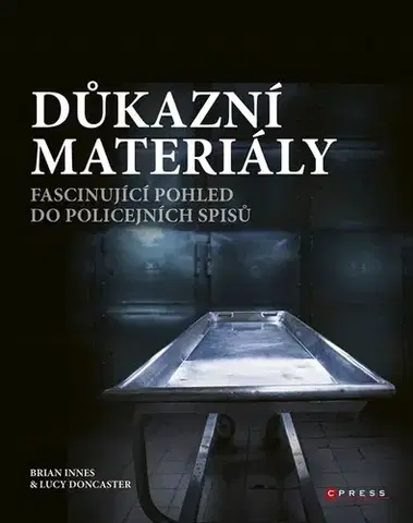 Trestné právo Důkazní materiály - Lucy Doncaster,Brian Innes,Marek Pavka