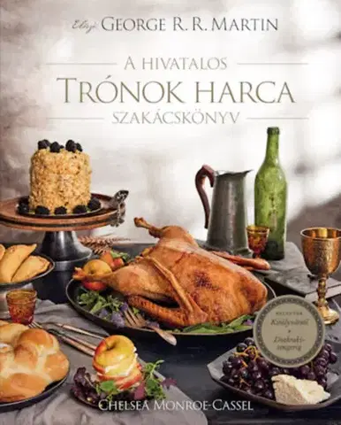 Kuchárky - ostatné A hivatalos Trónok harca szakácskönyv - Chelsea Monroe-Cassel