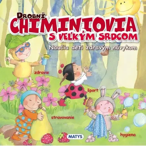 Rozprávky Drobní Chiminiovia s veľkým srdcom