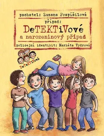 Dobrodružstvo, napätie, western Detektivové a narozeninový případ - Zuzana Pospíšilová,Markéta Vydrová