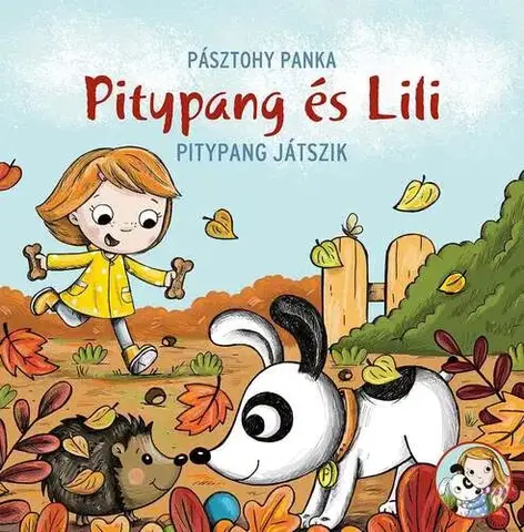 Rozprávky Pitypang és Lili - Pitypang játszik - Panka Pásztohy