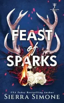 Romantická beletria Feast of Sparks - Sierra Simone