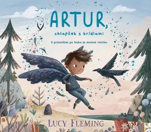 Rozprávky Artur, chlapček s krídlami - Lucy Fleming,Lucia Halová