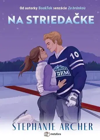 Romantická beletria Za bránkou 2: Na striedačke - Stephanie Archer,Františka Rohaľová