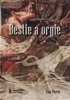 Filozofia Bestie a orgie - Jan Stern