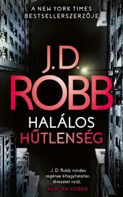 Detektívky, trilery, horory Halálos hűtlenség - J. D. Robb