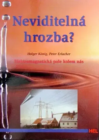 Odborná a náučná literatúra - ostatné Neviditelná hrozba - Peter Erlacher