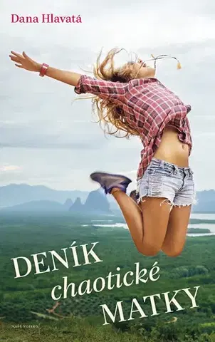 Slovenská beletria Deník chaotické matky - Dana Hlavatá