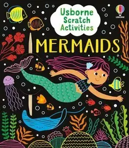 Pre dievčatá Usborne Scratch Activities Mermaids - Rosie Dickins,Mab Heloise