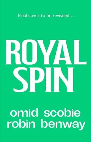 Romantická beletria Royal Spin - Omid Scobie,Robin Benway