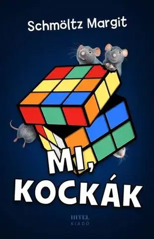 Pre deti a mládež - ostatné Mi, kockák - Margit Schmöltz