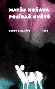 Česká beletria Pálenka (Prózy z Banátu) - Matěj Hořava