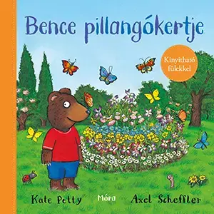 Rozprávky Bence pillangókertje - Kate Petty