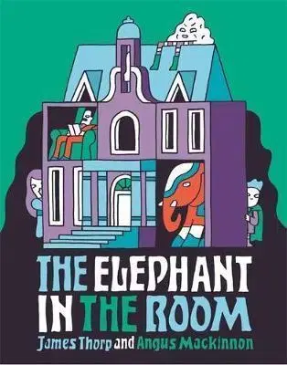 V cudzom jazyku The Elephant in the Room - James Thorp,Angus Mackinnon
