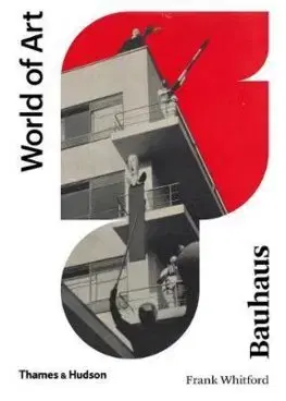 Dejiny, teória umenia Bauhaus - Frank Whitford
