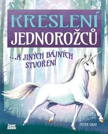 Kreslenie, maľovanie Kreslení jednorožců - Peter Gray