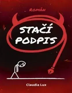 Svetová beletria Stačí podpis - Claudia Lux