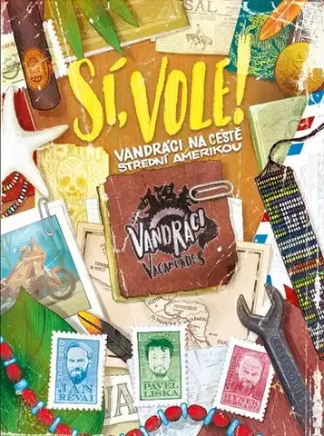 Cestopisy Sí, vole!, 2. vydání - Hynek Bernard,Jan Révai,Pavel Liška