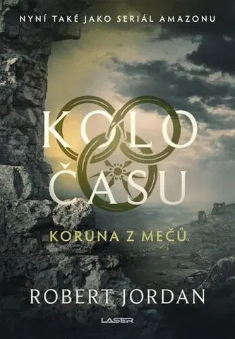 Sci-fi a fantasy Kolo času: Koruna z mečů, 3. vydání - Jordan Robert