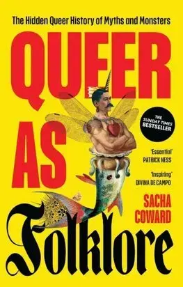 Sociológia, etnológia Queer as folklore - Sacha Coward