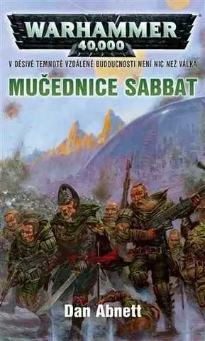 Sci-fi a fantasy Mučednice Sabbat - Dan Abnett